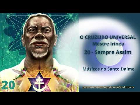 MESTRE IRINEU - Sempre Assim _ Santo Daime (estúdio)