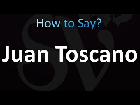 How to Pronounce Juan Toscano (correctly!)