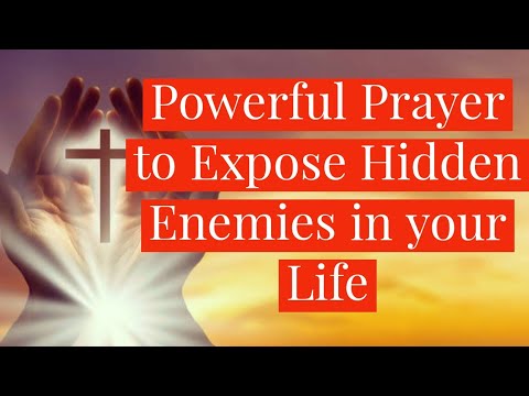 Powerful Prayer to Expose Hidden Enemies in your Life