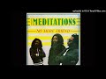 The Meditations - No More Friend   (12'' Mix)