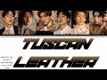 MONSTA X 몬스타엑스 Tuscan Leather Color Coded Lyrics Han Rom Eng