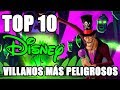 Top 10 Dangerous Disney Villains