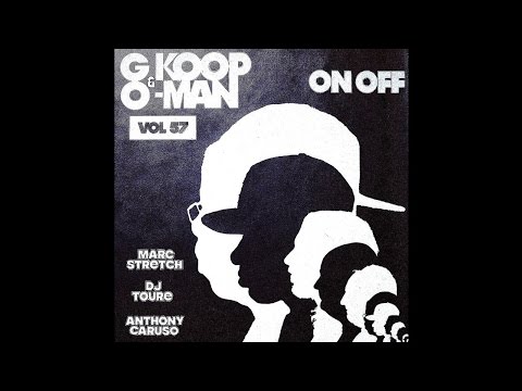 G Koop & O-Man - On Off (feat. Marc Stretch, DJ Toure & Anthony Caruso)