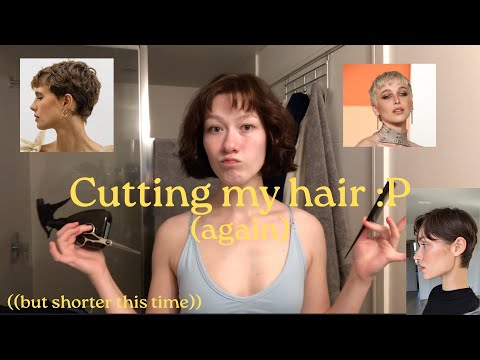 i did it again (i cut my hair)