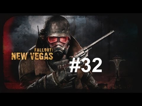Let's Play - Fallout: New Vegas (Ultimate Edition) HD Part 32
