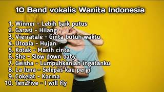 Download lagu 10 Band Indonesia dengan vokalis wanita mp3