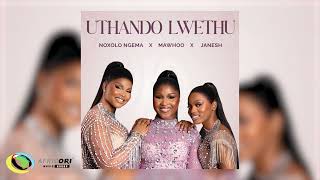 Download lagu Noxolo Ngema, MaWhoo, Janesh - Uthando Lwethu (feat. ChildDaDJ, Funktone & Elevators) mp3