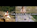 Vanlalruati - Halleluiah (Official Music Video)