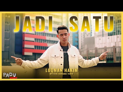 Luqman Hakim - Jadi Satu (Official Karaoke Video)