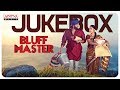 Bluff Master Full Songs Jukebox Satyadev Nandita Swetha Gopi Ganesh Sunil Kashyap
