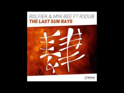Rolfiek & Myk Bee feat. R3dub – The Last Sun Rays (Extended Mix)