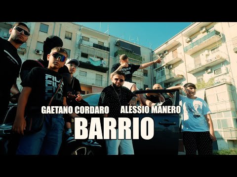 Gaetano Cordaro Ft. Alessio Manero - Barrio ( Video Ufficiale 2024 )