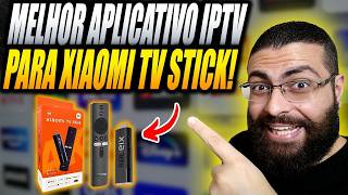 Melhor Aplicativo IPTV para Xiaomi TV Stick de 2026!
