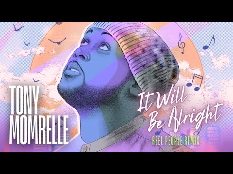 Tony Momrelle - It Will Be Alright (Reel People Remix)