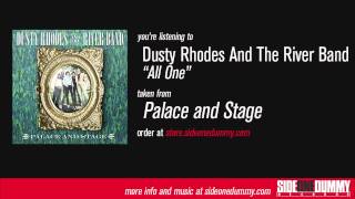 Dusty Rhodes and the River Band - All One (Official Audio)