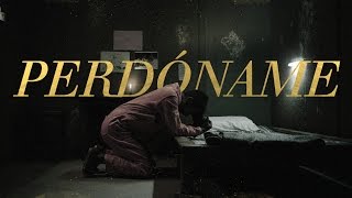 Perdóname Music Video