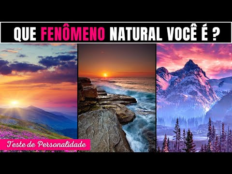 QUE FENÔMENO NATURAL VOCÊ É? Teste de Personalidade