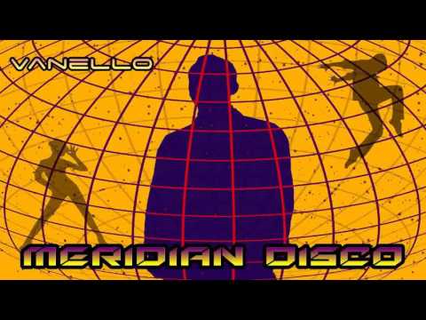 Vanello - Meridian Disco [Spacesynth]