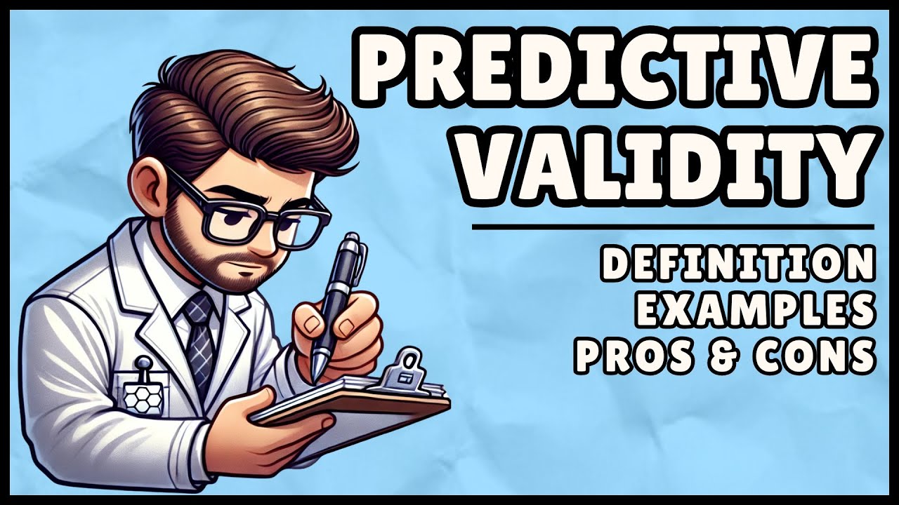 Predictive Validity: Definition and Examples