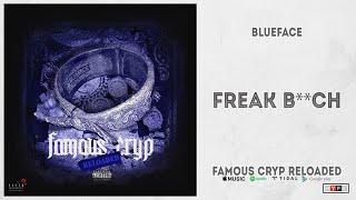 Blueface - "Freak Bitch" (Famous Cryp Reloaded)