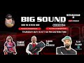 Big Sound By Big Jeff Podcast Episode 2 with Camrie Caruso, Parker the Basshead and Alan Palmer
