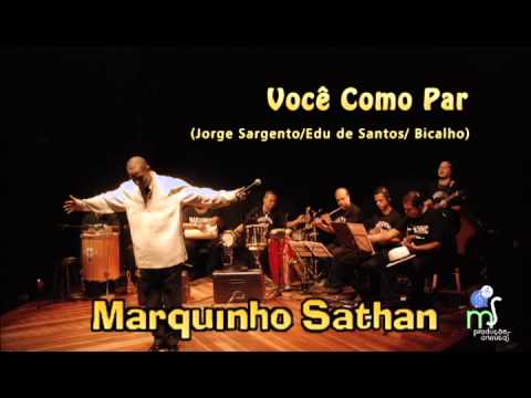 Você Como Par - Marquinhos Satã