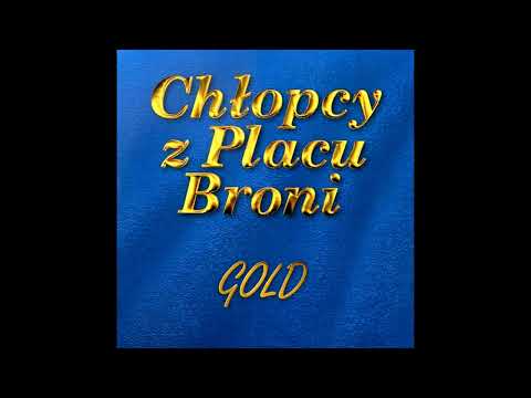 Chłopcy z Placu Broni -  Gold "Chory Kraj" 1998