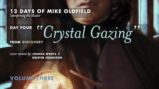 Crystal Gazing (Mike Oldfield Cover)