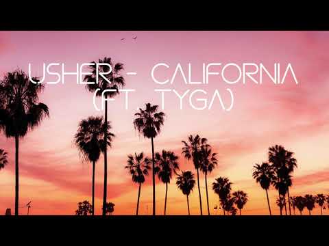Usher - California (ft. Tyga)
