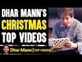 Dhar Mann S CHRISTMAS TOP VIDEOS Dhar Mann