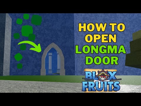 How To Open Longma Boss Door | How To Unlock Longma Boss in Blox Fruits