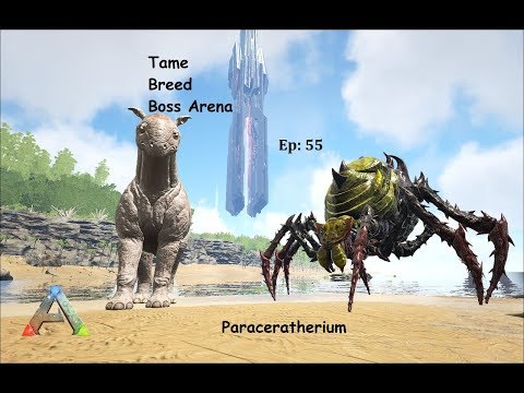 Ark How to Tame, Breed, Boss Arena Gamma Broodmother : Ep 55 :  Paracer