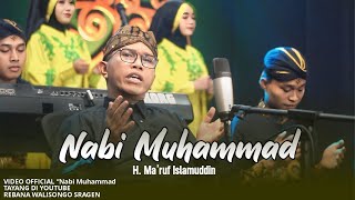 Download lagu NABI MUHAMMAD | H. MA'RUF ISLAMUDDIN | REBANA WALISONGO SRAGEN #rebanawalisongosragen mp3