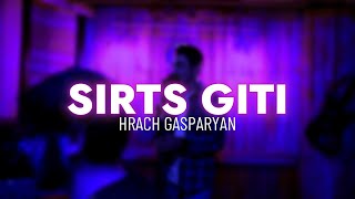 Hrach Gasparyan - Sirts giti (2023)