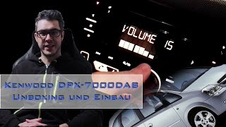 Kenwood DPX-7000DAB :: Unboxing und Einbau [de]