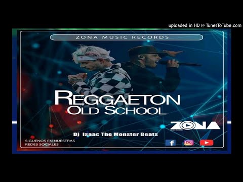 Reggaeton Old School Mix Dj Isaac The Monster Beats (Zona Music Records) Poder Latino