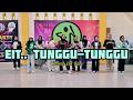 EIT TUNGGU TUNGGU TIKTOK VIRAL ZUMBA Dance Fitness Choreo Zin Titin Miyuki Studio Family