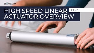 High Speed Linear Actuator | PA-15 Product Overview | Progressive Automations