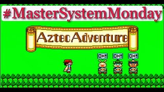 Master System Monday #9- Aztec Adventure Talk and Play (24/09/2021)