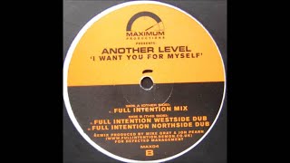 Another Level I Want You For Myself (Full Intention Nothside Dub)