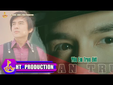 Yêu em trọn đời - Đan Trường