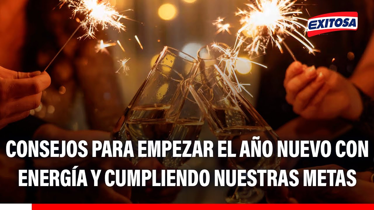 🔴🔵 Consejos para empezar el Año Nuevo con energía y cumpliendo nuestras metas