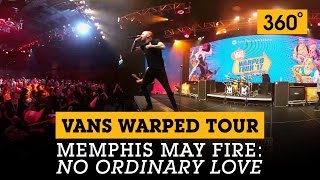 360 Video: Memphis May Fire - ‘No Ordinary Love’ at the Vans Warped Tour Lineup Announcement