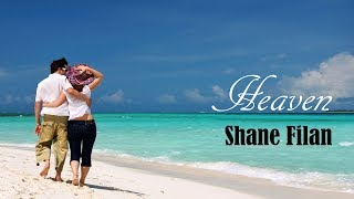 Heaven - Shane Filan (tradução) HD