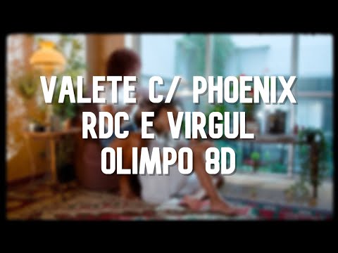 Valete c/ Phoenix RDC e Virgul - Olimpo 8D