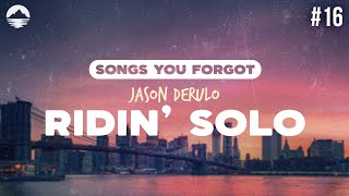Jason Derulo - Ridin’ Solo | Lyrics