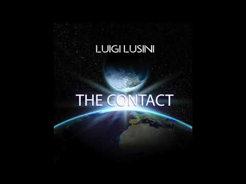 Luigi Lusini -   The Contact - (Official teaser)