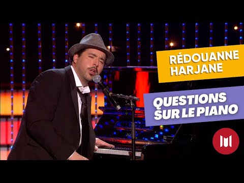 Rédouanne Harjane - Questions sur le piano  (sketch)