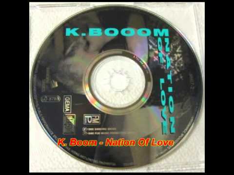 K. Booom - Nation Of Love (Be Cool Mix)