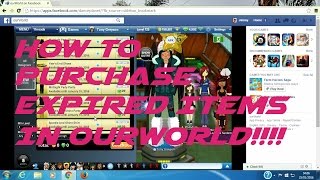 OURWORLD CHEAT! | HOW TO PURCHASE EXPIRED ITEMS IN OURWORLD 2016